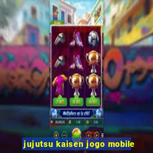 jujutsu kaisen jogo mobile